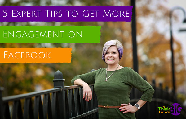 5 Expert Tips to Get More Engagement on Facebook