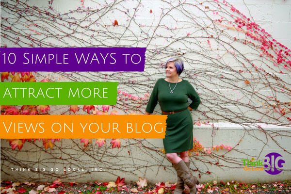 10 Simple Ways to Attract More People to View your Blog
