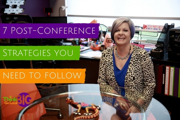 7 Post-Conference Strategies You Need to Follow