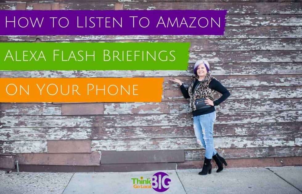 How to Listen to Amazon Flash Briefings on your Phone