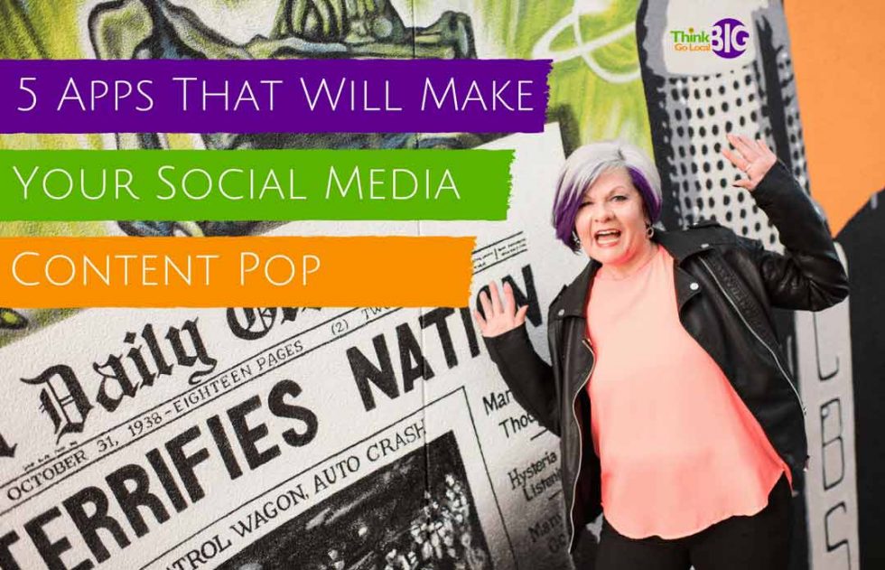 5 Apps that will Make your Social Media Content POP